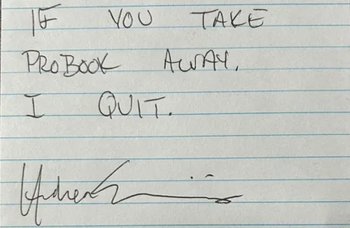 Note from Andrea Williams: If you take Probook away, I quit